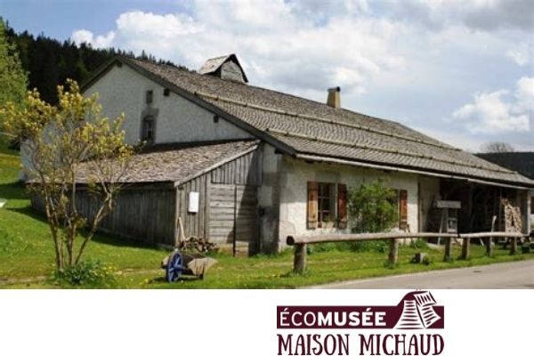 ECOMUSEE MAISON MICHAUD